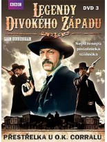 Legendy divokého západu Přestřelka u O.K. Corralu DVD