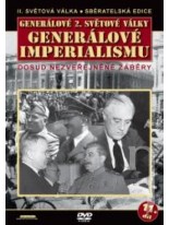 Generálové 2. světové války - Generálové imperialismu DVD