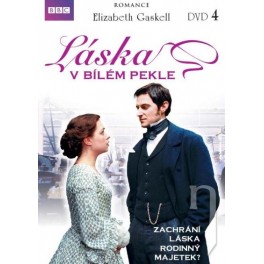 Elizabeth Gaskell: Laska v bilem pekle 4. disk DVD