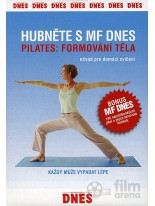 Hubnete s MF Dnes Pilates: Formování tela DVD