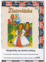 3 CD rozprávky: Zlatovláska, Cisářův slavík a jiné příběhy, Neohrožený Mikeš