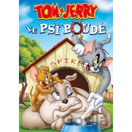 Tom a Jerry Ve psí boudě DVD