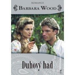 Barbara Wood: Duhový had DVD Barbara Wood: Duhový had DVD