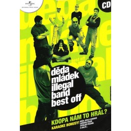 Děda Mládek Ilegal Band Best Off DVD Děda Mládek Ilegal Band Best Off DVD