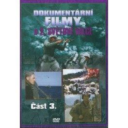 Dokumentární filmy o 2. světové válce část 3 DVD Dokumentární filmy o 2. světové válce část 3 DVD
