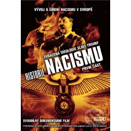 Historie Nacismu 1.časť DVD Historie Nacismu 1.časť DVD