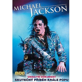 Michael Jackson Skutečn&yacute; př&iacute;běh kr&aacute;le popu DVD