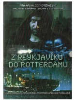 Z Reykjavíku do Rotterdamu DVD