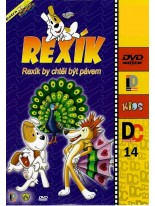 Rexík: Rexík by chtel být pávem DVD