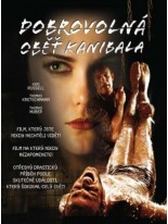 Dobrovoln&aacute; oběť kanibala DVD