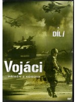 Vojáci: Příběh z Kosova - 1. díl DVD