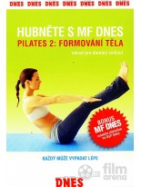 Hubnete s MF Dnes: Pilates 2: Formování tela DVD