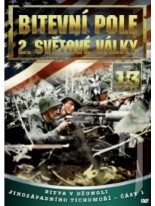 Bitevní pole 2. svetové války 2.séria 13. Disk DVD