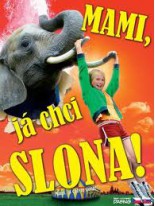 Mami, já chci slona DVD