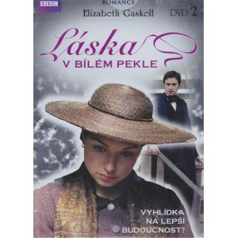 Elizabeth Gaskell: Laska v bilem pekle 2.disk DVD