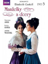 Elizabeth Gaskell: Manželky a dcery 3. disk DVD