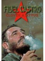 Fidel Castro: Člověk a mýtus DVD