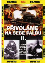 Přivoláme na sebe palbu II. DVD