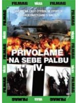 Privoláme na sebe palbu IV. DVD